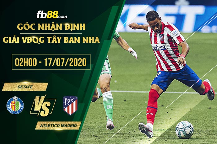 fb88-soi kèo Getafe vs Atletico Madrid