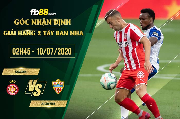 fb88-soi kèo Girona vs Almeria