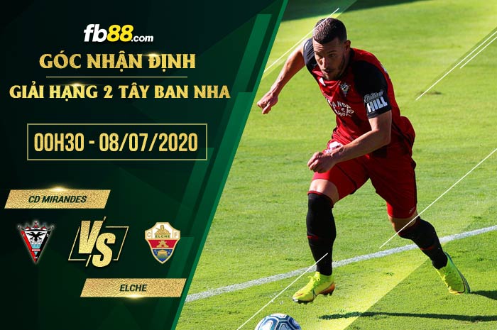 fb88-soi kèo Mirandes vs Elche