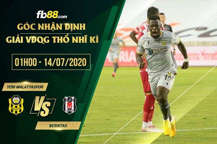 fb88-soi kèo Yeni Malatyaspor vs Besiktas JK