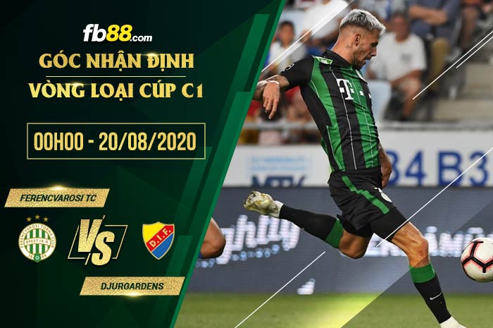 fb88-soi kèo Ferencvarosi TC vs Djurgardens