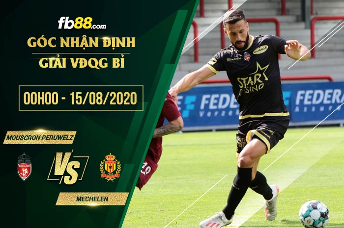 fb88-soi kèo Mouscron Peruwelz vs Mechelen