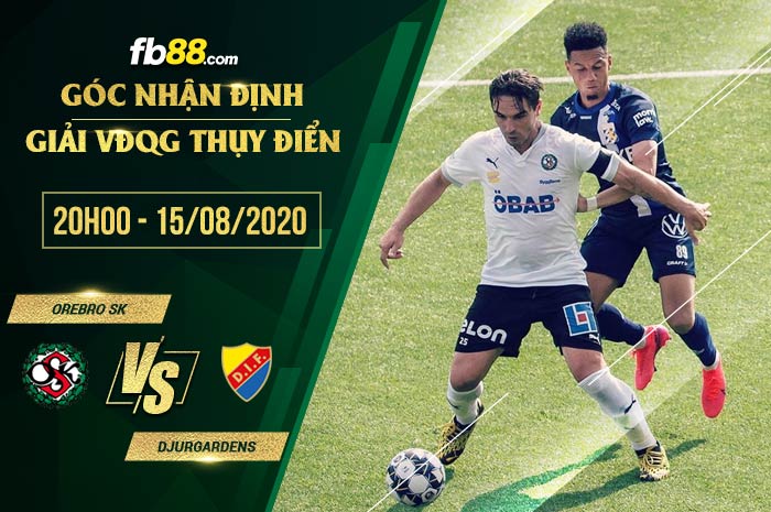 fb88-soi kèo Orebro vs Djurgardens