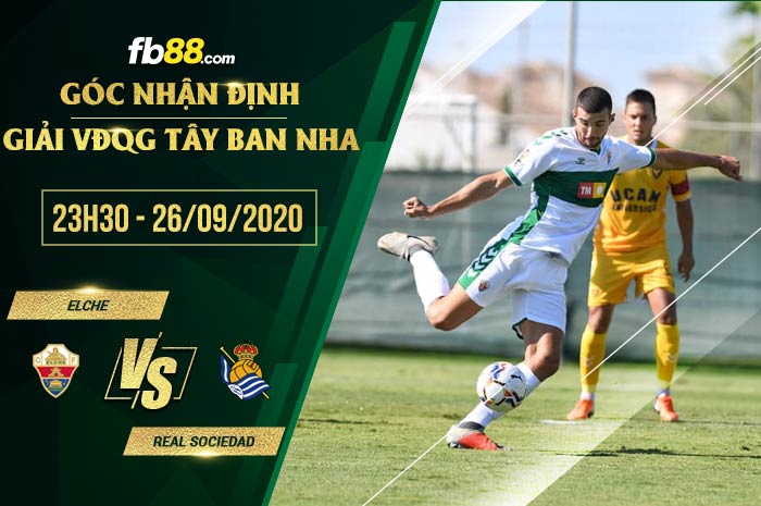 fb88-soi kèo Elche vs Real Sociedad