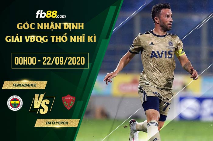 fb88-soi kèo Fenerbahce vs Hatayspor