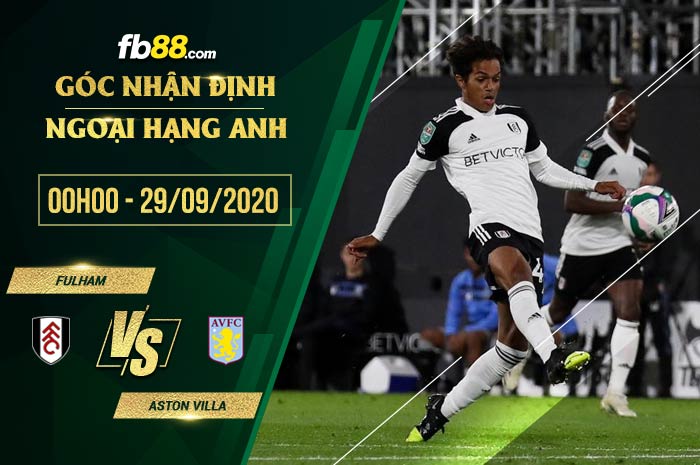 fb88-soi kèo Fulham vs Aston Villa
