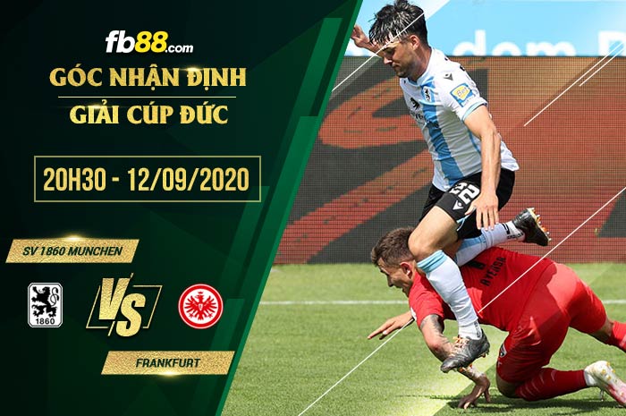 fb88-soi kèo TSV 1860 Munchen vs Eintracht Frankfurt