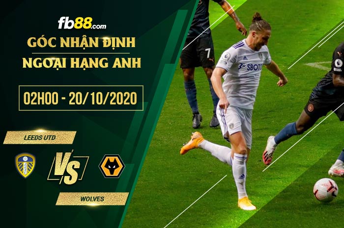 fb88-soi kèo Leeds United vs Wolves