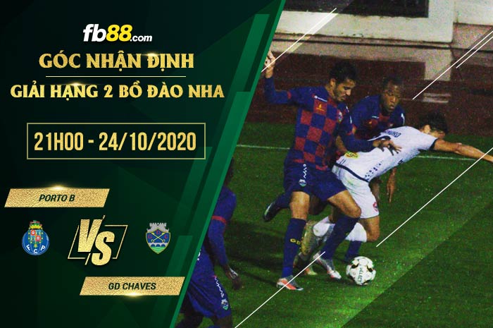 fb88-soi kèo Porto B vs GD Chaves