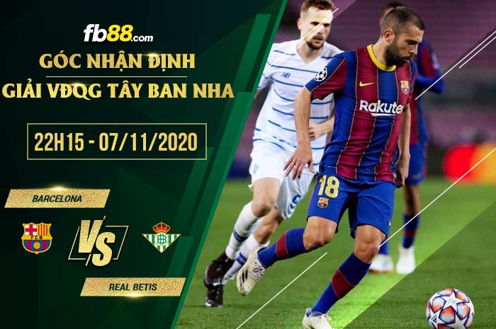 fb88-soi kèo Barcelona vs Real Betis