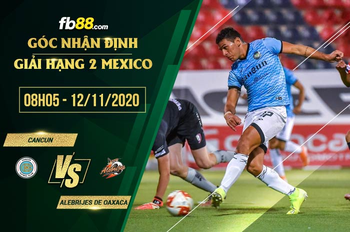 fb88-soi kèo Cancun vs Alebrijes de Oaxaca