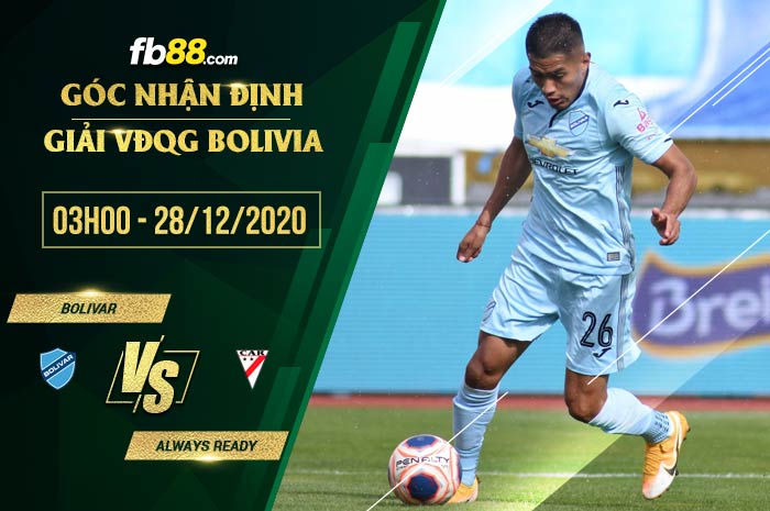 fb88-soi kèo Bolivar vs Always Ready