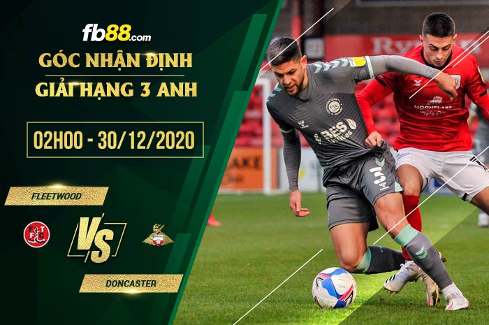 fb88-soi kèo Fleetwood Town vs Doncaster Rovers