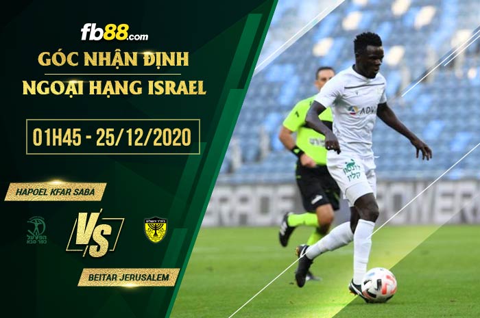 fb88-soi kèo Hapoel Kfar Saba vs Beitar Jerusalem