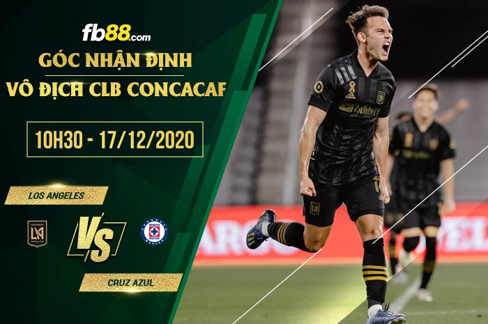 fb88-soi kèo Los Angeles FC vs Cruz Azul
