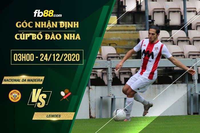 fb88-soi kèo Nacional da Madeira vs Leixoes
