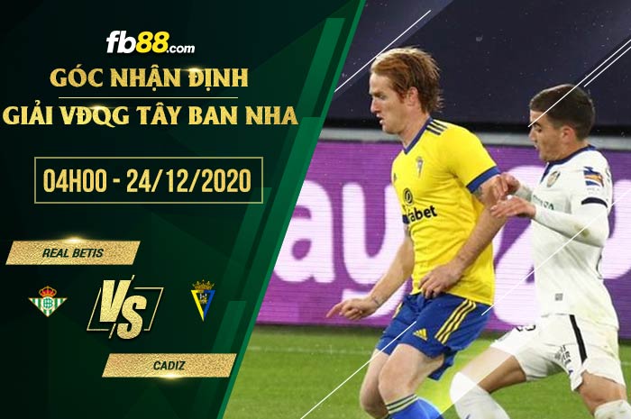 fb88-soi kèo Real Betis vs Cadiz