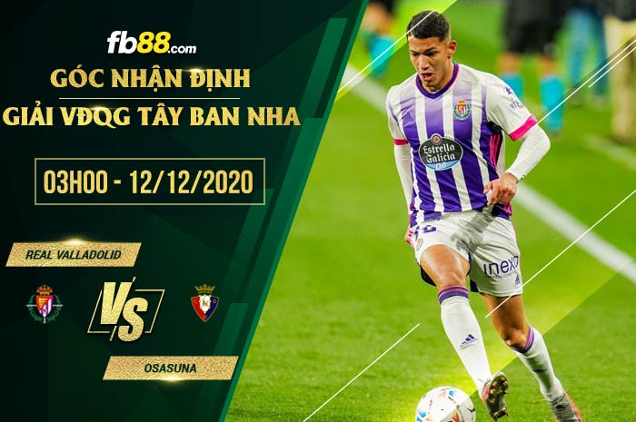 fb88-soi kèo Real Valladolid vs Osasuna