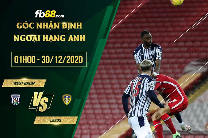 fb88-soi kèo West Brom vs Leeds United