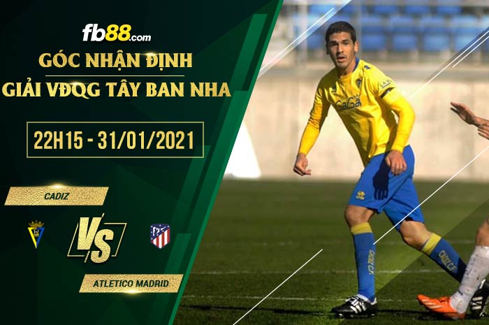 fb88-soi kèo Cadiz vs Atletico Madrid