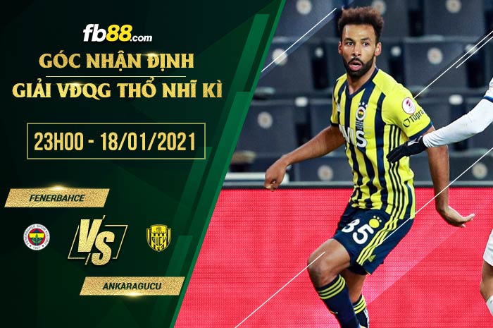 fb88-soi kèo Fenerbahce vs Ankaragucu