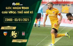 fb88-soi kèo Kayserispor vs Besiktas JK