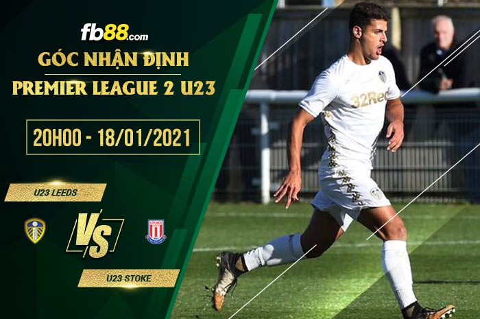 fb88-soi kèo Leeds U23 vs Stoke U23