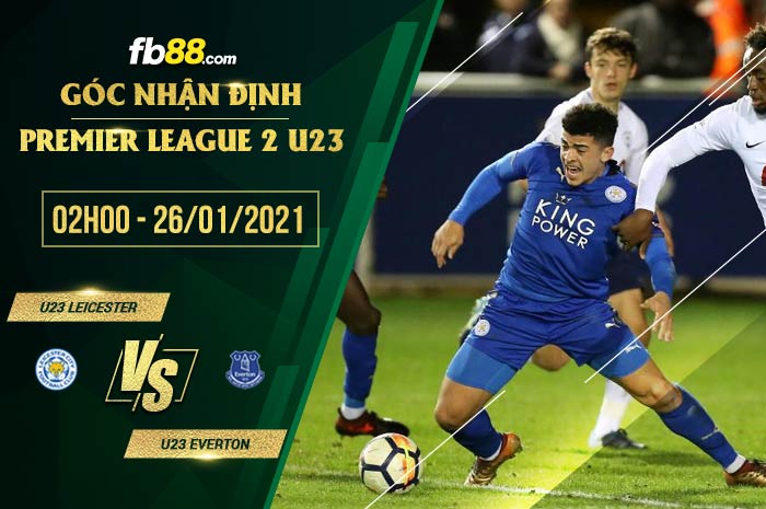 fb88-soi kèo Leicester City(U23) vs Everton(U23)