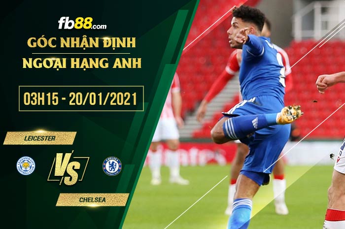 fb88-soi kèo Leicester vs Chelsea