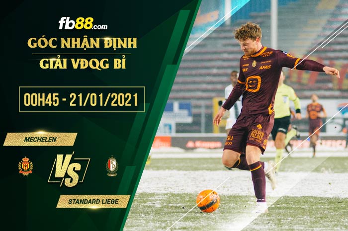 fb88-soi kèoa Mechelen vs Standard Liege