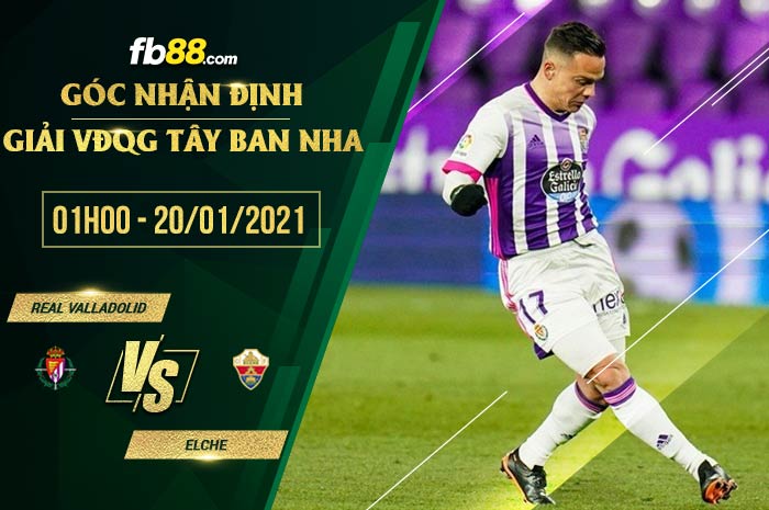 fb88-soi kèo Valladolid vs Elche