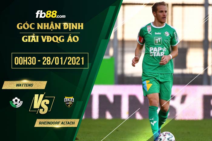 fb88-soi kèo Wattens vs Rheindorf Altach