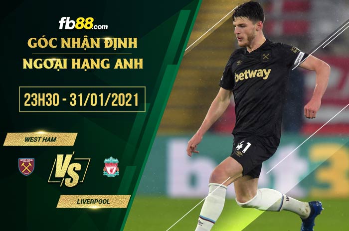 fb88-soi kèo West Ham vs Liverpool