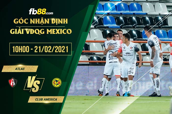 fb88-soi kèo Atlas vs Club America