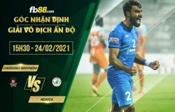 fb88-soi kèo Churchill Brothers vs Neroca
