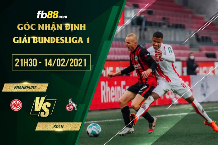 fb88-soi kèo Eintracht Frankfurt vs Koln