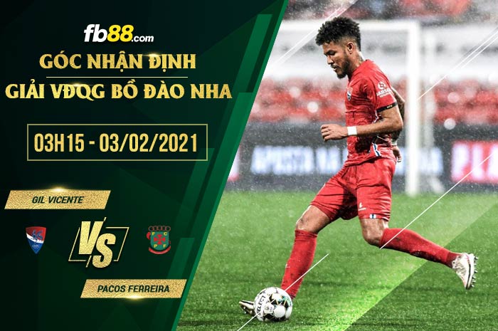 fb88-soi kèo Gil Vicente vs Pacos Ferreira
