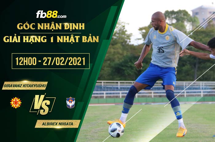fb88-soi kèo Giravanz Kitakyushu vs Albirex Niigata
