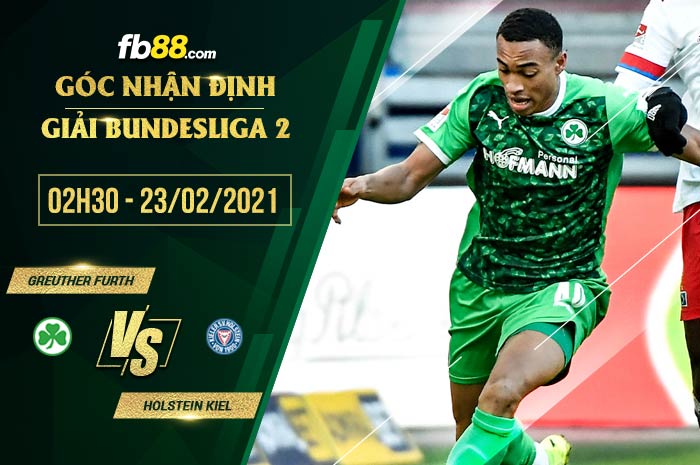 fb88-soi kèo Greuther Furth vs Holstein Kiel