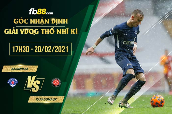 fb88-soi kèo Kasimpasa vs Fatih Karagumruk