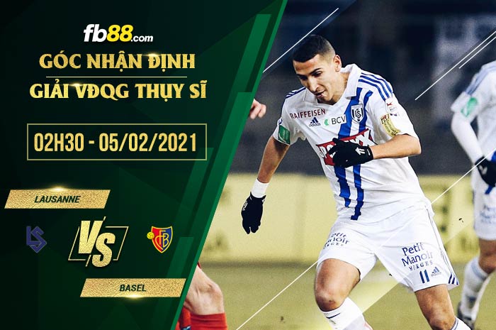 fb88-soi kèo Lausanne vs Basel