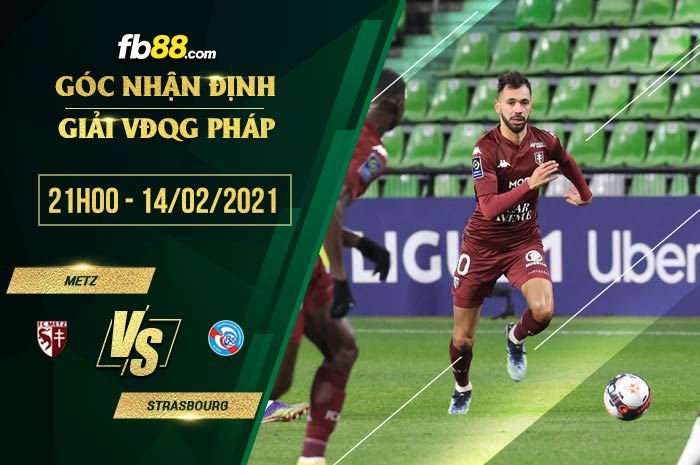 fb88-soi kèo Metz vs Strasbourg