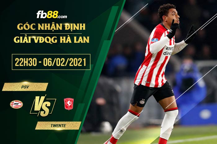 fb88-soi kèo PSV vs Twente