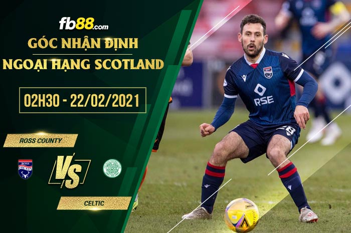 fb88-soi kèo Ross County vs Celtic