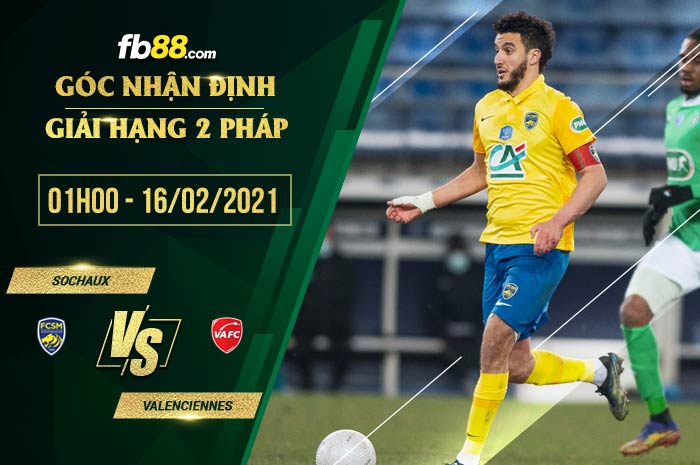 fb88-soi kèo Sochaux vs Valenciennes