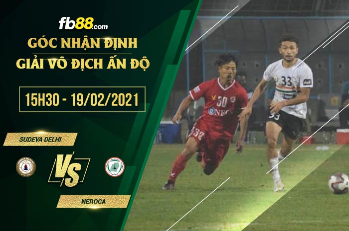 fb88-soi kèo Sudeva Delhi vs Neroca