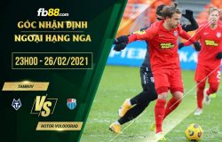 fb88-soi kèo FC Tambov vs Rotor Volgograd