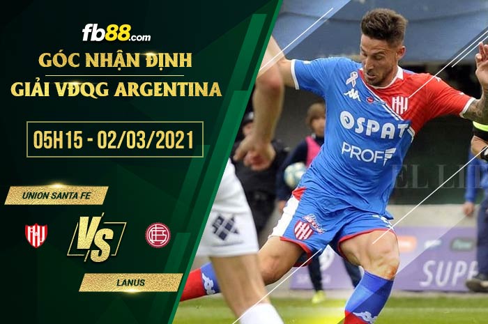 fb88-soi kèo Union Santa Fe vs Lanus