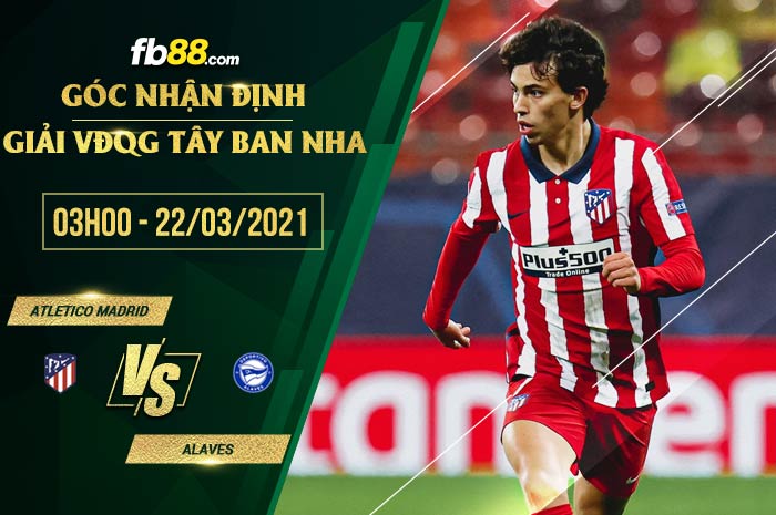 fb88-soi kèo Atletico Madrid vs Alaves