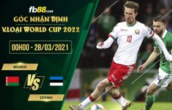 fb88-phong độ thi đấu Belarus vs Estonia